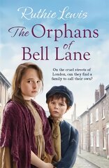 Orphans of Bell Lane: 'A real page turner' Sheila Newberry цена и информация | Фантастика, фэнтези | pigu.lt