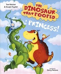 Dinosaur that Pooped a Princess! цена и информация | Книги для малышей | pigu.lt