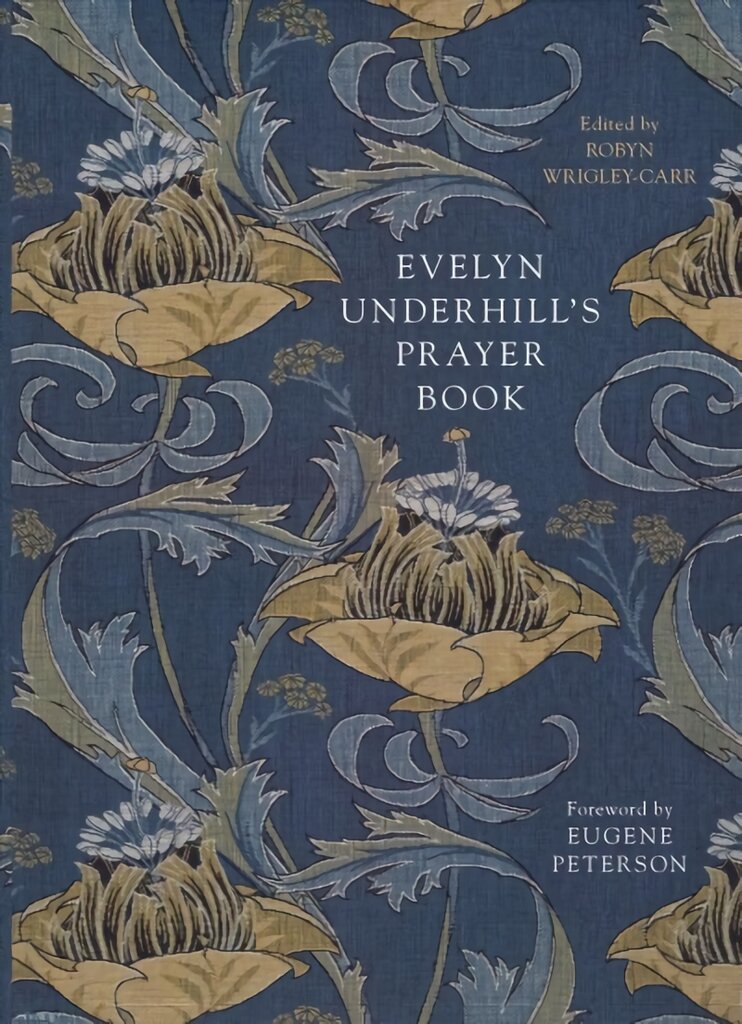 Evelyn Underhill's Prayer Book цена и информация | Dvasinės knygos | pigu.lt