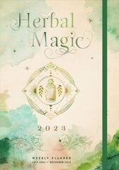 Herbal Magic 2023 Weekly Planner: July 2022-December 2023 цена и информация | Самоучители | pigu.lt