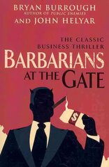 Barbarians At The Gate Revised edition цена и информация | Книги по экономике | pigu.lt