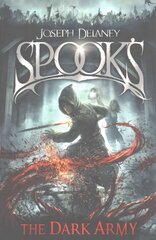 Spook's: The Dark Army: The Dark Army kaina ir informacija | Knygos paaugliams ir jaunimui | pigu.lt