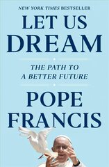 Let Us Dream: The Path to a Better Future kaina ir informacija | Dvasinės knygos | pigu.lt