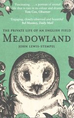 Meadowland: the private life of an English field kaina ir informacija | Kelionių vadovai, aprašymai | pigu.lt