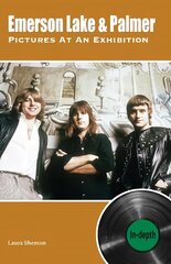 Emerson Lake & Palmer Pictures At An Exhibition: In-depth kaina ir informacija | Knygos apie meną | pigu.lt
