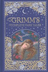 Grimm's Complete Fairy Tales (Barnes & Noble Collectible Classics: Omnibus   Edition) New edition цена и информация | Fantastinės, mistinės knygos | pigu.lt