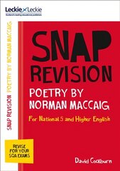 National 5/Higher English Revision: Poetry by Norman MacCaig: Revision Guide for the Sqa English Exams edition цена и информация | Книги для подростков и молодежи | pigu.lt