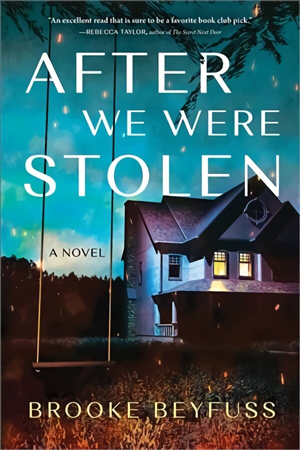 After We Were Stolen: A Novel kaina ir informacija | Fantastinės, mistinės knygos | pigu.lt