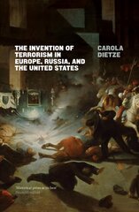 Invention of Terrorism in Europe, Russia, and the United States kaina ir informacija | Socialinių mokslų knygos | pigu.lt