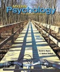 Myers' Psychology for AP 3rd ed. 2018 kaina ir informacija | Socialinių mokslų knygos | pigu.lt