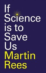 If Science is to Save Us цена и информация | Книги по социальным наукам | pigu.lt
