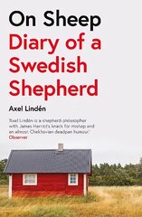 On Sheep: Diary of a Swedish Shepherd цена и информация | Биографии, автобиогафии, мемуары | pigu.lt