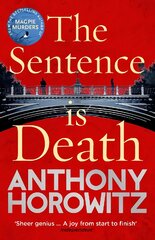 Sentence is Death: A mind-bending murder mystery from the bestselling author of The Word Is Murder kaina ir informacija | Fantastinės, mistinės knygos | pigu.lt