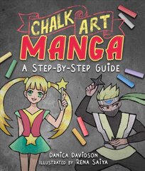 Chalk Art Manga: A Step-by-Step Guide цена и информация | Книги об искусстве | pigu.lt