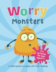 Worry Monsters: A Child's Guide to Coping With Their Feelings kaina ir informacija | Knygos mažiesiems | pigu.lt