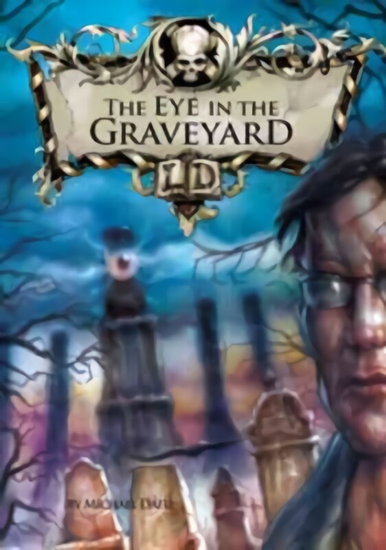 Eye in the Graveyard kaina ir informacija | Knygos paaugliams ir jaunimui | pigu.lt