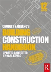 Chudley and Greeno's Building Construction Handbook 12th edition kaina ir informacija | Socialinių mokslų knygos | pigu.lt
