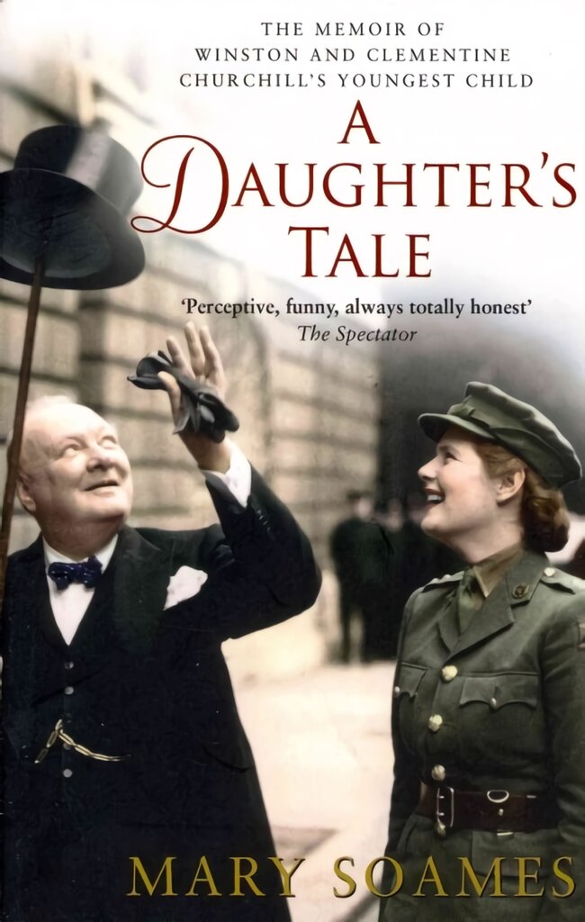 Daughter's Tale: The Memoir of Winston and Clementine Churchill's youngest child kaina ir informacija | Biografijos, autobiografijos, memuarai | pigu.lt