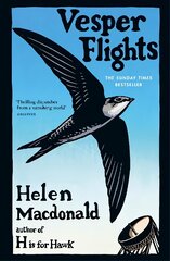 Vesper Flights: The Sunday Times bestseller from the author of H is for Hawk цена и информация | Книги о питании и здоровом образе жизни | pigu.lt