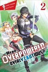 Hero Is Overpowered but Overly Cautious, Vol. 2 (light novel) цена и информация | Fantastinės, mistinės knygos | pigu.lt