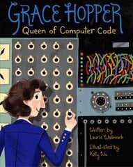 Grace Hopper: Queen of Computer Code kaina ir informacija | Knygos mažiesiems | pigu.lt