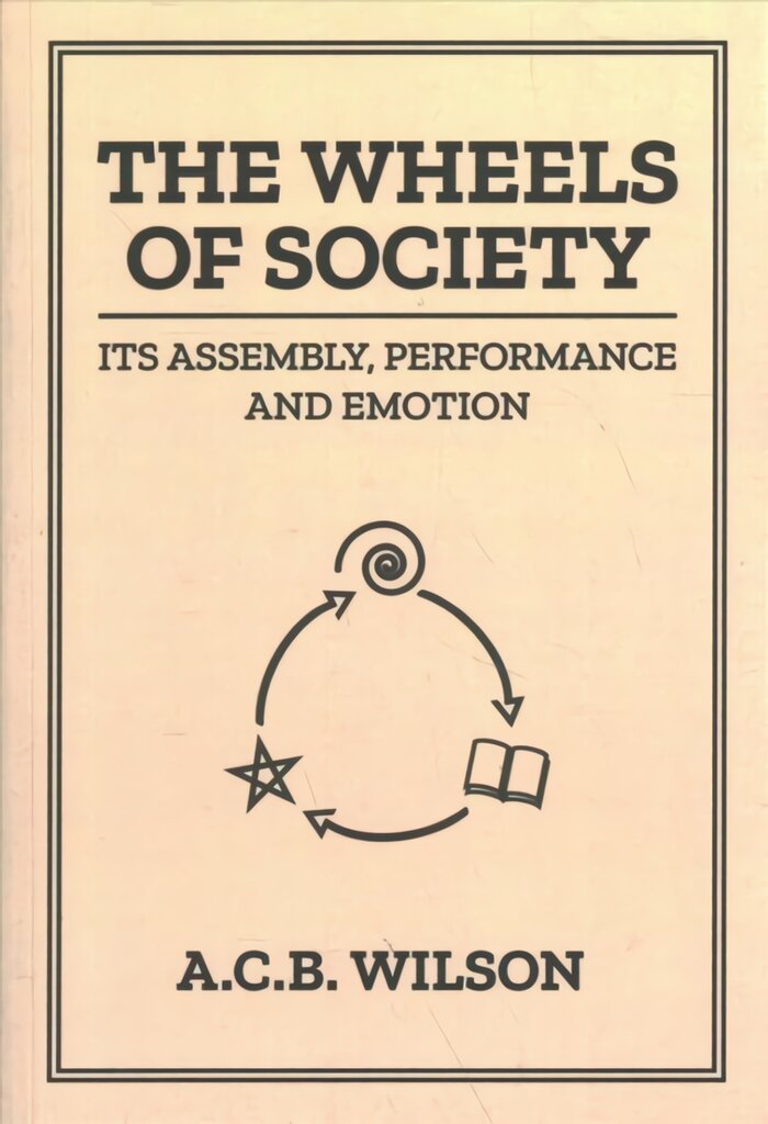 Wheels of Society цена и информация | Socialinių mokslų knygos | pigu.lt