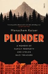 Plunder: a memoir of family property and stolen Nazi treasure kaina ir informacija | Biografijos, autobiografijos, memuarai | pigu.lt