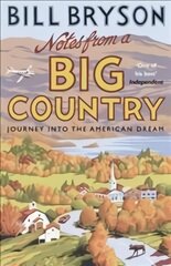 Notes From A Big Country: Journey into the American Dream цена и информация | Путеводители, путешествия | pigu.lt