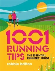 1001 Running Tips: The essential runners' guide цена и информация | Книги для подростков  | pigu.lt