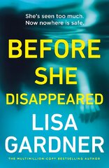 Before She Disappeared: From the bestselling thriller writer kaina ir informacija | Fantastinės, mistinės knygos | pigu.lt