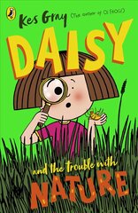 Daisy and the Trouble with Nature kaina ir informacija | Knygos paaugliams ir jaunimui | pigu.lt