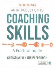 Introduction to Coaching Skills: A Practical Guide 3rd Revised edition kaina ir informacija | Socialinių mokslų knygos | pigu.lt