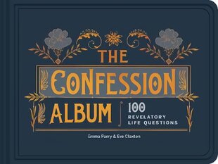 Confession Album: 100 Revelatory Life Questions 2018 цена и информация | Книги о питании и здоровом образе жизни | pigu.lt