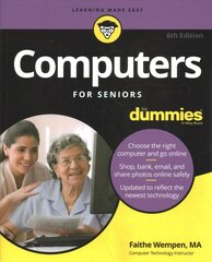 Computers For Seniors For Dummies, 6th Edition 6th Edition kaina ir informacija | Ekonomikos knygos | pigu.lt