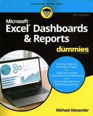 Excel Dashboards & Reports For Dummies, 4th Editio n 4th Edition цена и информация | Книги по экономике | pigu.lt