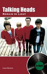 Talking Heads Remain In Light: In-depth цена и информация | Книги об искусстве | pigu.lt