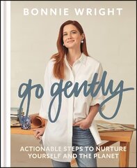 Go Gently: Actionable Steps to Nurture Yourself and the Planet цена и информация | Книги по социальным наукам | pigu.lt