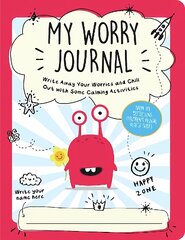 My Worry Journal: Write Away Your Worries and Chill Out with Some Calming Activities kaina ir informacija | Knygos paaugliams ir jaunimui | pigu.lt