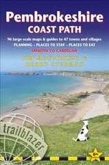 Pembrokeshire Coast Path, Trailblazer British Walking Guide: Practical trekking guide to walking the whole path, Maps, Planning Places to Stay, Places to Eat 6th Revised edition цена и информация | Путеводители, путешествия | pigu.lt