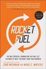 Rocket Fuel: The One Essential Combination That Will Get You More of What You Want from Your Business kaina ir informacija | Saviugdos knygos | pigu.lt