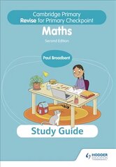 Cambridge Primary Revise for Primary Checkpoint Mathematics Study Guide 2nd   edition цена и информация | Книги для подростков  | pigu.lt