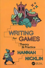 Writing for Games: Theory and Practice цена и информация | Книги об искусстве | pigu.lt