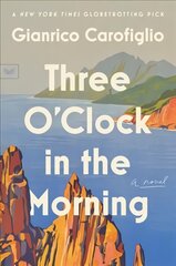 Three O'Clock in the Morning: A Novel kaina ir informacija | Fantastinės, mistinės knygos | pigu.lt