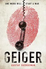 Geiger: The most gripping thriller debut since I AM PILGRIM цена и информация | Fantastinės, mistinės knygos | pigu.lt
