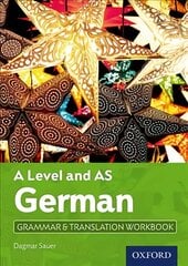 A Level and AS German Grammar & Translation Workbook: With all you need to know for your 2022 assessments цена и информация | Пособия по изучению иностранных языков | pigu.lt