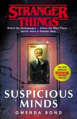 Stranger Things: Suspicious Minds: The First Official Novel цена и информация | Фантастика, фэнтези | pigu.lt