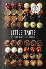 Little Tarts: 1 x Pastry Recipe plus 60 x Fillings kaina ir informacija | Receptų knygos | pigu.lt