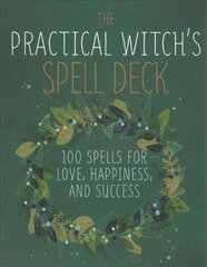 Practical Witch's Spell Deck: 100 Spells for Love, Happiness, and Success цена и информация | Самоучители | pigu.lt