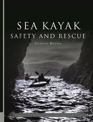 Sea Kayak Safety and Rescue цена и информация | Книги о питании и здоровом образе жизни | pigu.lt
