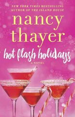 Hot Flash Holidays: A Novel цена и информация | Фантастика, фэнтези | pigu.lt